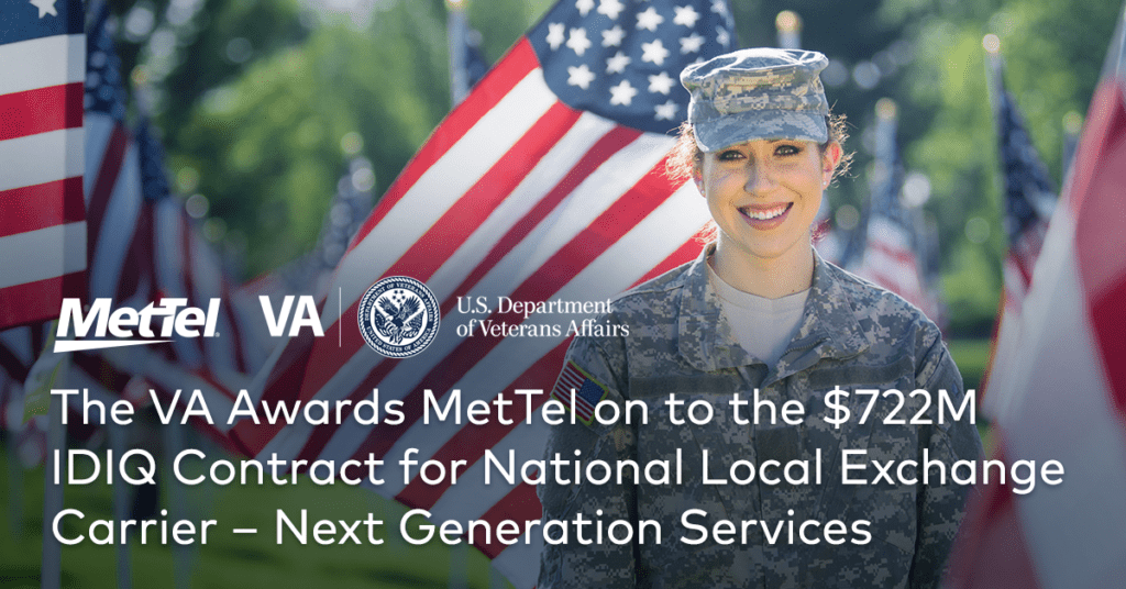 VA awards MetTel IDIQ Contract for National Exchange Carrier Next Generation Services