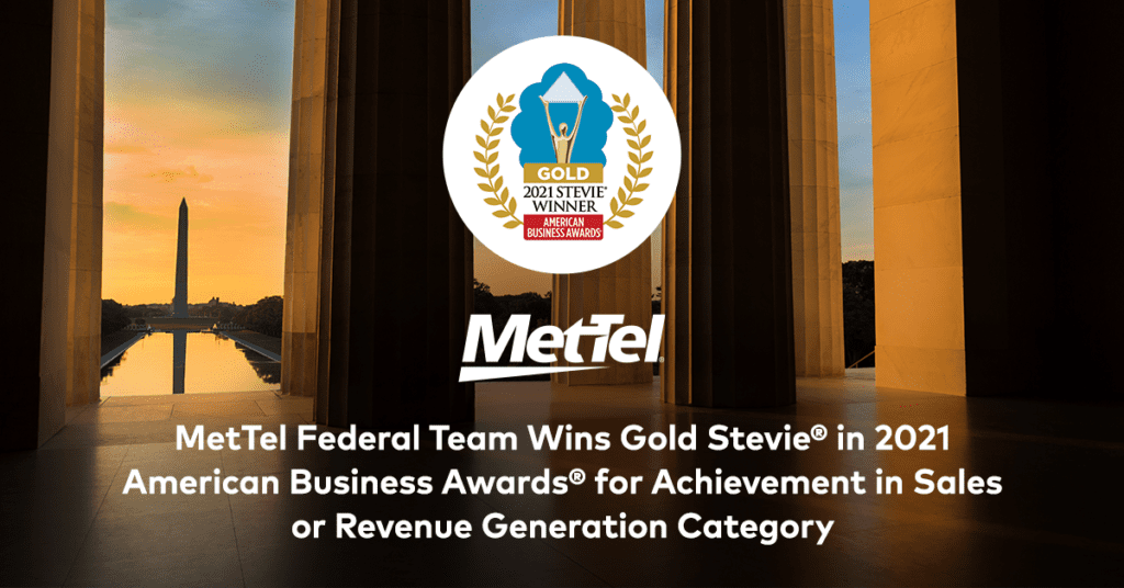 MetTel Federal Team Wins Gold Stevie in 2021 American Business Awards for Achievement in Sales or Revenue Generation category