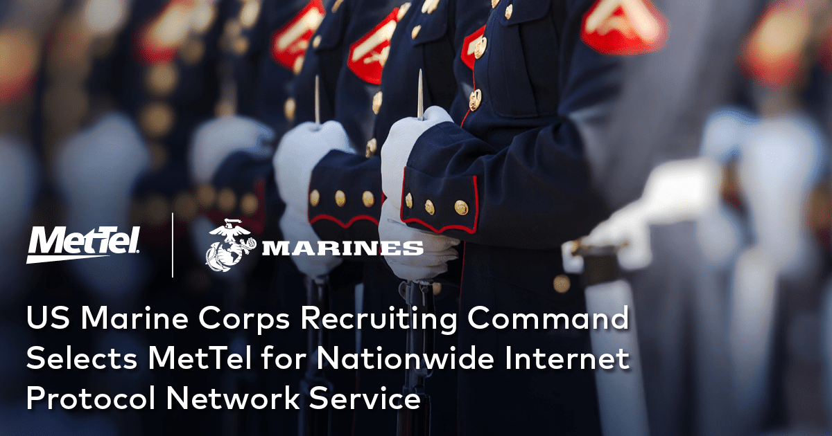 US Marine Corps Recruiting Command Selects MetTel for Nationwide Internet Protocol Network Service